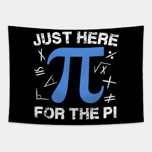 Just Here For The Pi Happy Pi Day Math Teacher boys girls Tapestry