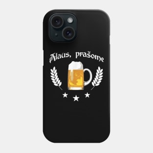 Alaus Prasome Beer Please Lithuanian Language Trip Phone Case