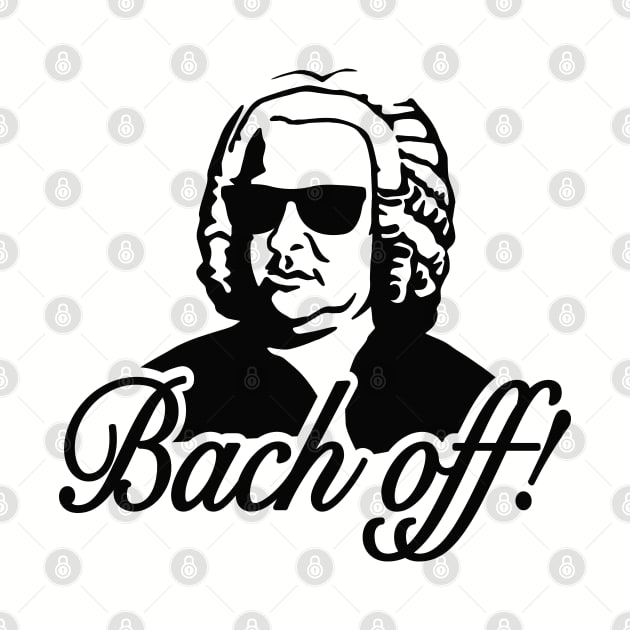 Bach off! by LaundryFactory