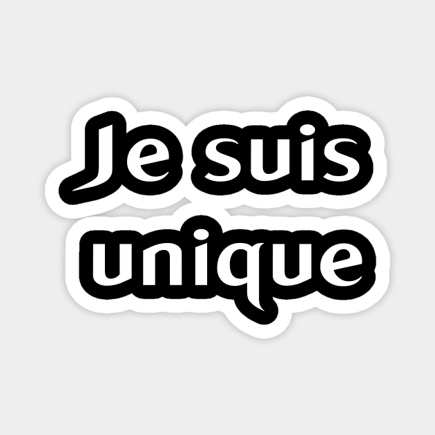 Je Suis Unique - French - Magnet