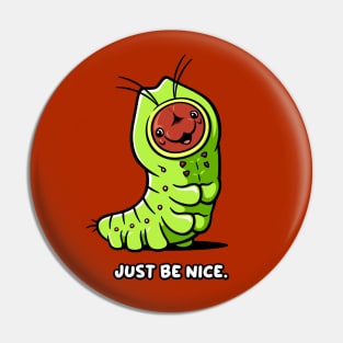 Caterpillar - Please Be Nice Pin