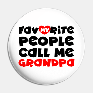 My favorite people call me grandpa Pin