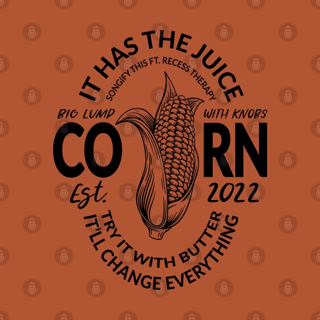 Corn, It has the Juice - Tiktok Song by Scribix