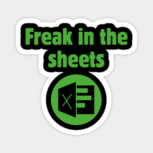 Freak in the Sheets! Magnet