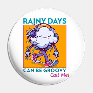 Rainy Days Can Be Groovy Pin
