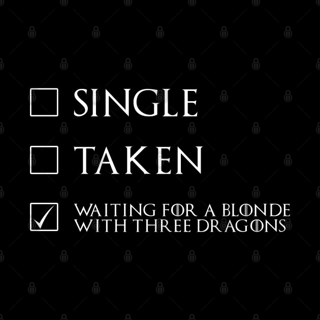 Waiting for a blonde with three dragons by NotoriousMedia