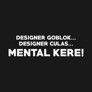 MENTAL KERE! T-Shirt