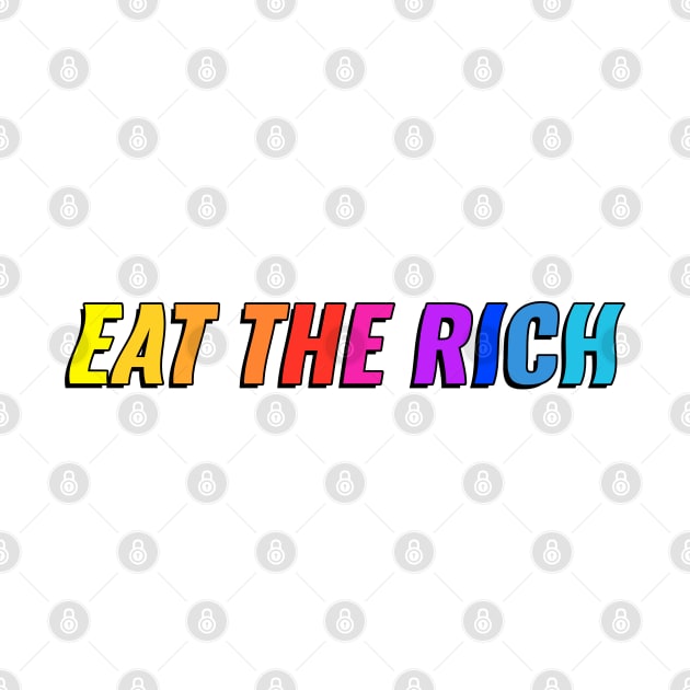 Eat The Rich - Anti Billionaire by Football from the Left