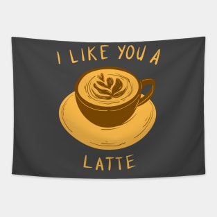 I Like You A Latte Tapestry