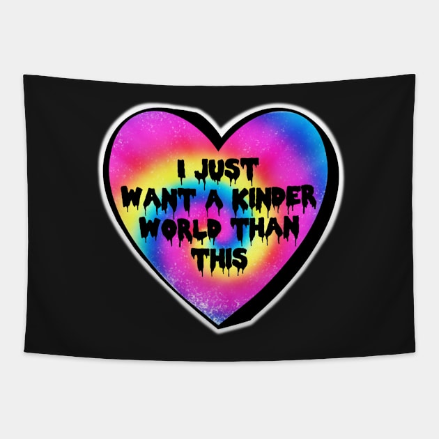 I Just Want A Kinder World Than This Rainbow Swirl Candy Heart Tapestry by Bite Back Sticker Co.