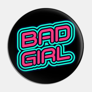 Bad Girl Baddie Pin