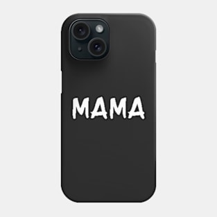 MAMA - mother design Phone Case