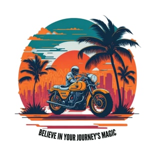 Funny t-shirt, sport motorcycle design, Believe in Your Journey's Magic T-Shirt