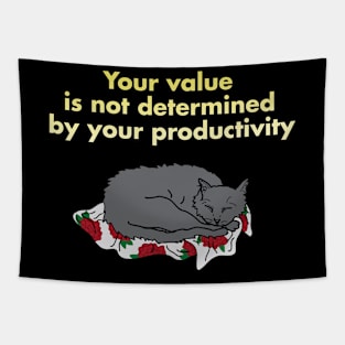 Your value is not determined by your productivity Tapestry