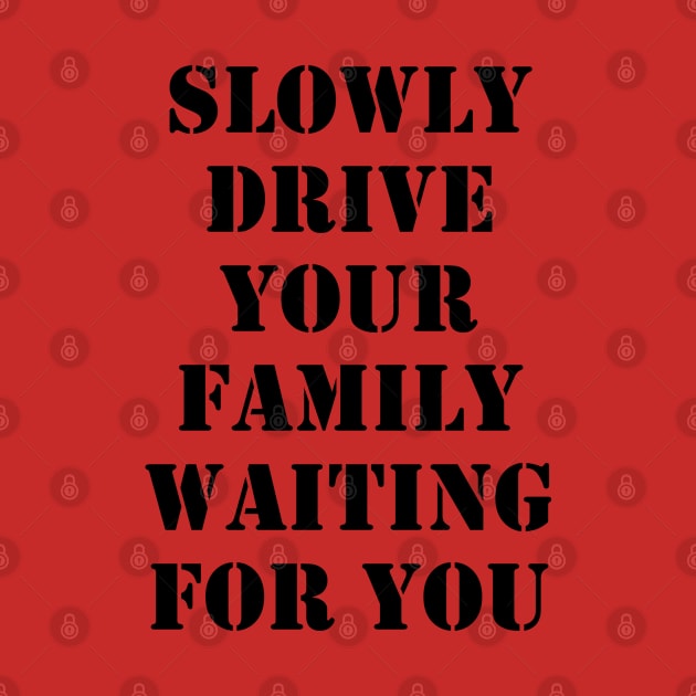 Slowly drive your family waiting for you by busines_night