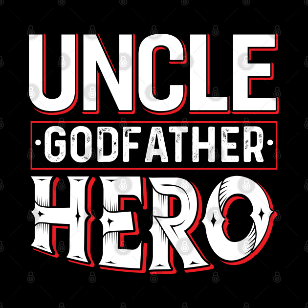 Uncle Godfather Hero by Dojaja