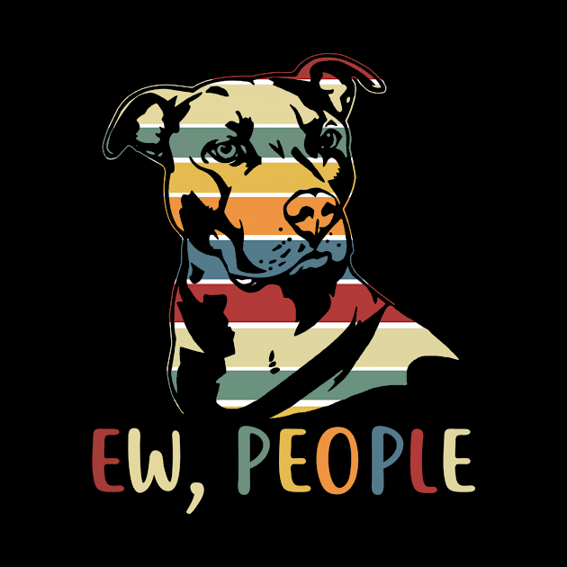 Ew People Funny Pitbull T-shirt Vintage Retro Style by Wolfek246