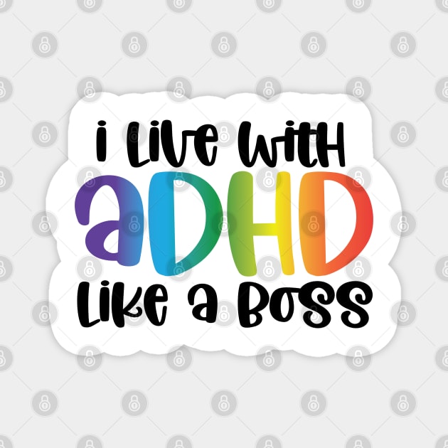 Adhd - Like a boss Magnet by Bernesemountaindogstuff