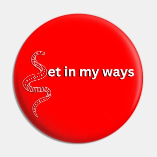 Set in my ways shadowed pun and double meaning with snake (MD23GM009b) Pin