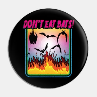 DEB: DON'T EAT BATS Pin