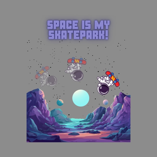 Space Is My Skatepark! Skate by Chrislkf