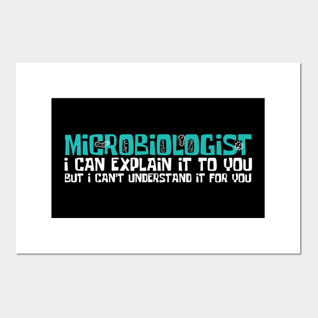 Funny Microbiology - Microbiology - Posters and Art Prints | TeePublic Funny Microbiology - Microbiology - Posters and Art Prints | TeePublic
