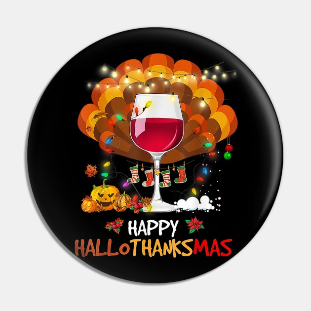 Wine Glass Thankgiving Funny Wine Happy Hallothanksmas Gift Pin by cobiepacior