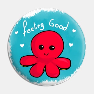 Feeling Good Pin