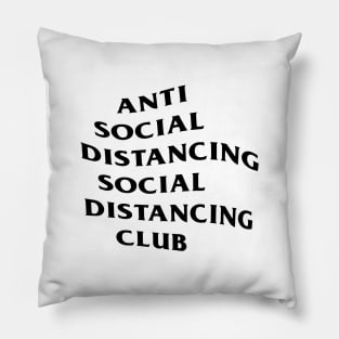 ANTI SOCIAL DISTANCING SOCIAL DISTANCING CLUB Pillow