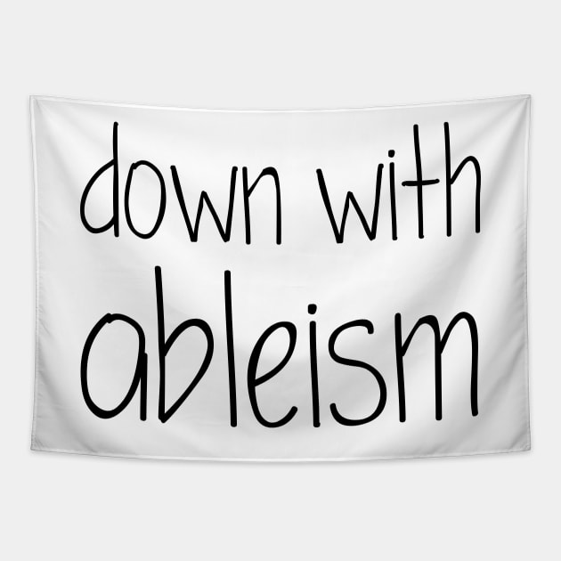 Down with Ableism Tapestry by Everyday Inspiration