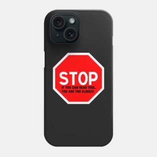 STOP (SOCIAL DISTANCING) Phone Case