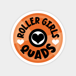 Roller Girls Love Their Quads - Orange Magnet