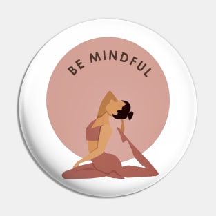 Yoga be mindful design Pin