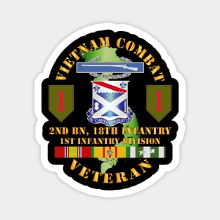 Vietnam Combat Infantry Veteran w 2nd Bn 18th Inf 1st Inf Div SSI Magnet