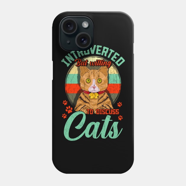 Introverted But Willing To Discuss Cats Cute Kitty Phone Case by theperfectpresents