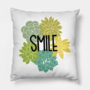 Smile because succulents... duh Pillow