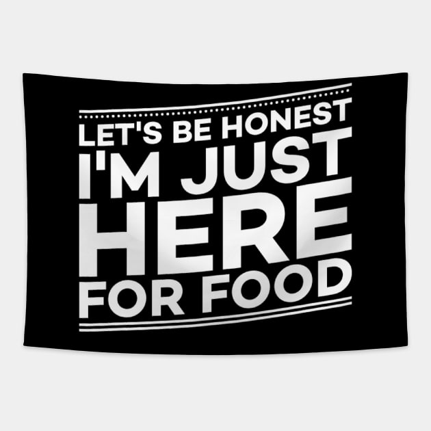 Let's Be Honest I'm Just Here For The Food Tapestry by Alennomacomicart