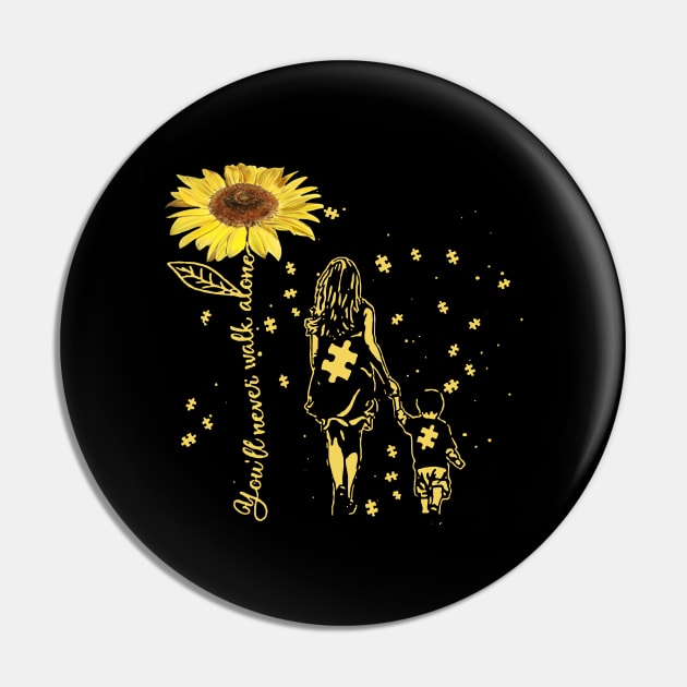 Sunflower You’ll Never Walk Alone Autism Awareness Gift Pin by HomerNewbergereq