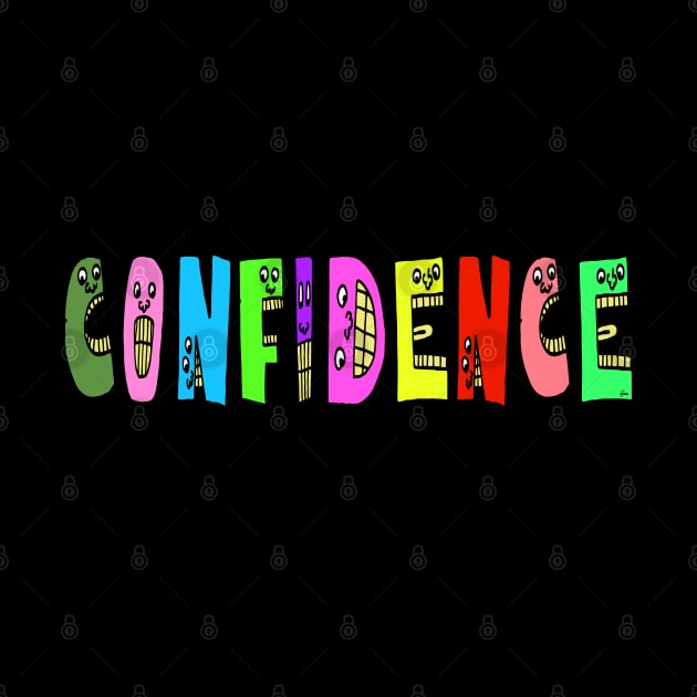 Cute Confidence Motivational Text Illustrated Letters, Blue, Green, Pink for all people, who enjoy Creativity and are on the way to change their life. Are you Confident for Change? To inspire yourself and make an Impact. by Olloway