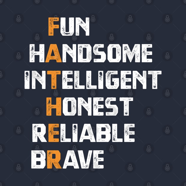 fun handsome intelligent honest reliable brave dad adjectives father's day gift idea by CoolFunTees1