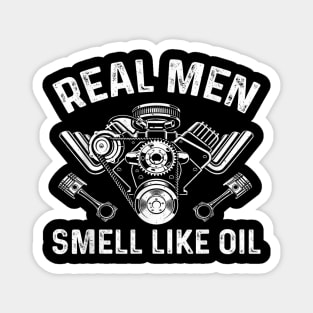 Auto Mechanic Car Mechanic Real Men Smell Like Oil Magnet