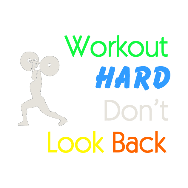 Workout Hard by teepossible