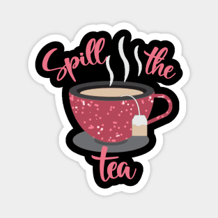 Spill-The-Tea Magnet