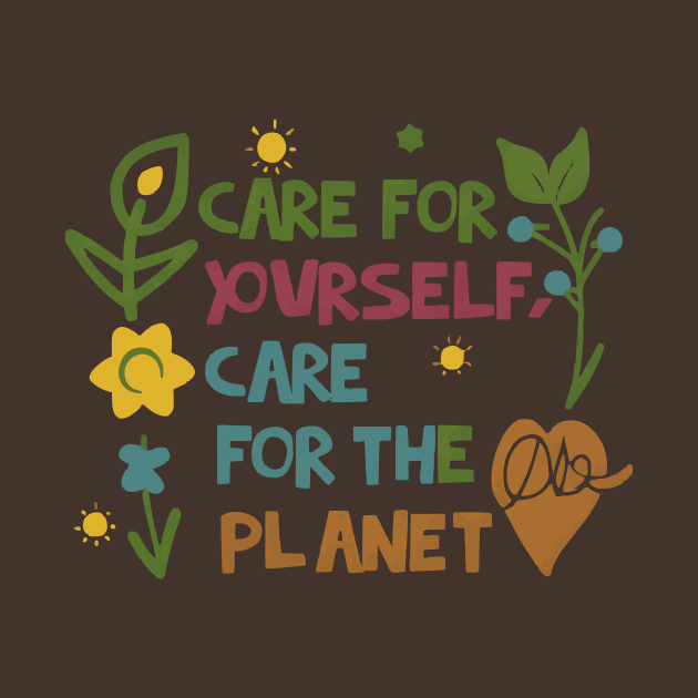 "Care for Yourself, Care for the Planet" Eco-friendly and Self-care by ATTO'S GALLERY