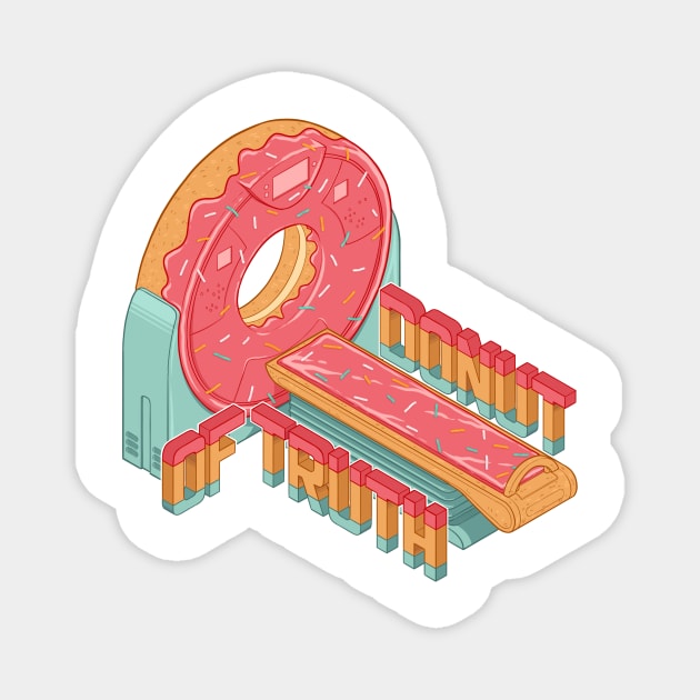 Donut of truth - CT donut scanner isometric illustration Magnet by daddymactinus