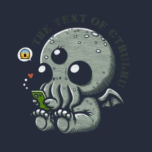 The Text of Cthulhu - deep distressed T-Shirt