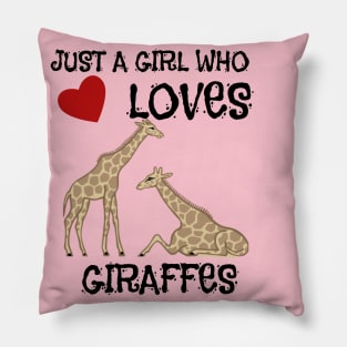 Just A Girl Who Loves Giraffes Pillow