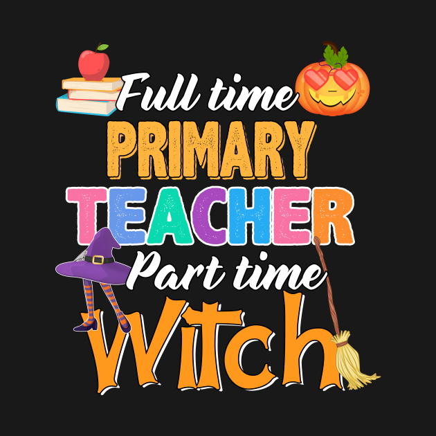 Full Time History Teacher Part Time Witch Halloween By Day ...
