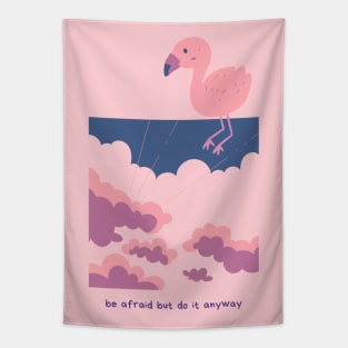 Flamingo be afraid but do it anyway Tapestry