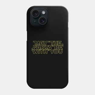 May the farts be with you Phone Case